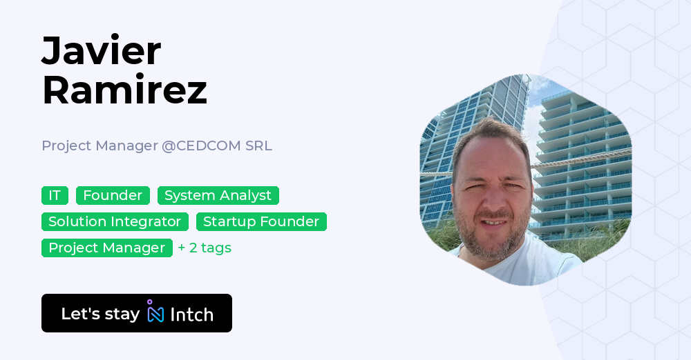 Project Javier Javier Ramirez - Project Manager, CEDCOM SRL | Intch