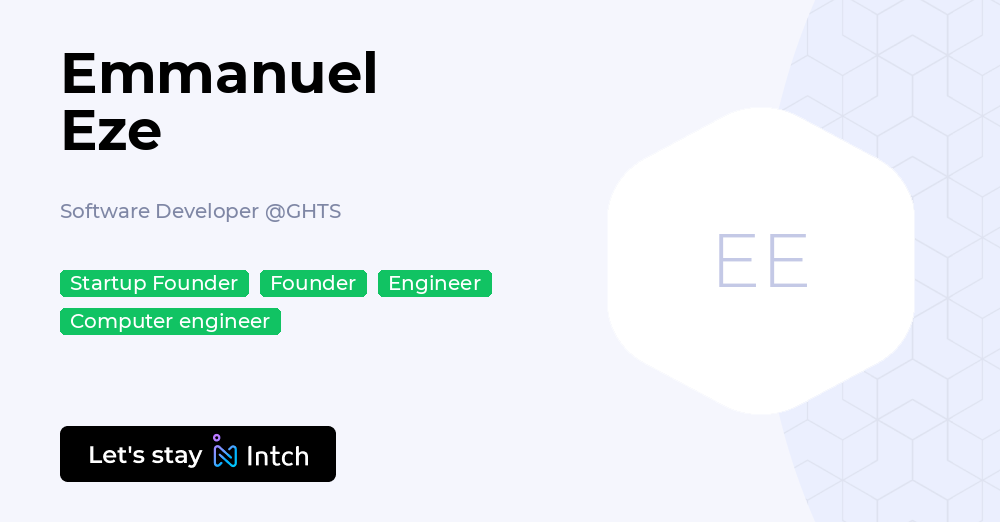 Emmanuel Eze - Software Developer, GHTS | Intch
