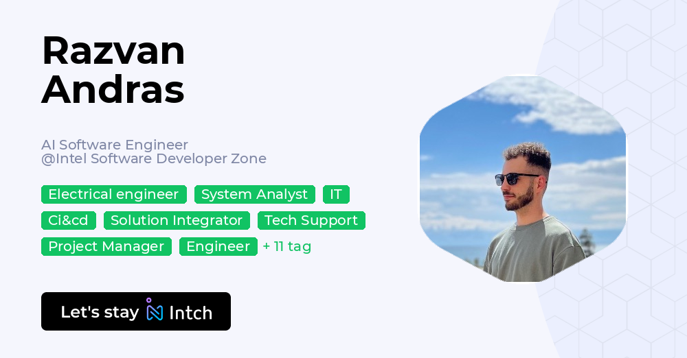 Razvan Andras - AI Software Engineer, Intel Software Developer Zone | Intch