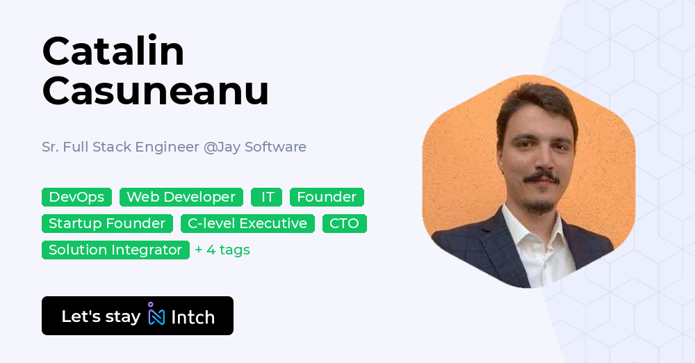 Catalin Casuneanu - Sr. Full Stack Engineer, Jay Software | Intch