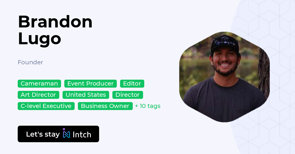 Brandon Lugo - Founder, | Intch