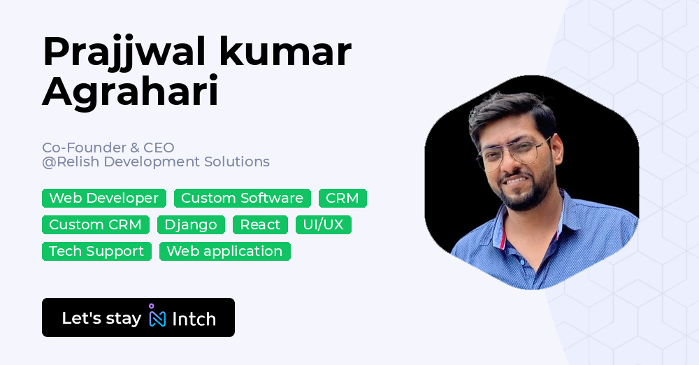 Prajjwal Prajjwal kumar Agrahari - Co-Founder & CEO, Relish Development ...