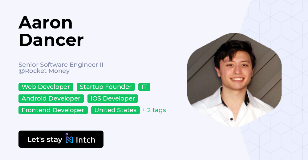 Aaron Dancer - Senior Software Engineer II, Rocket Money | Intch