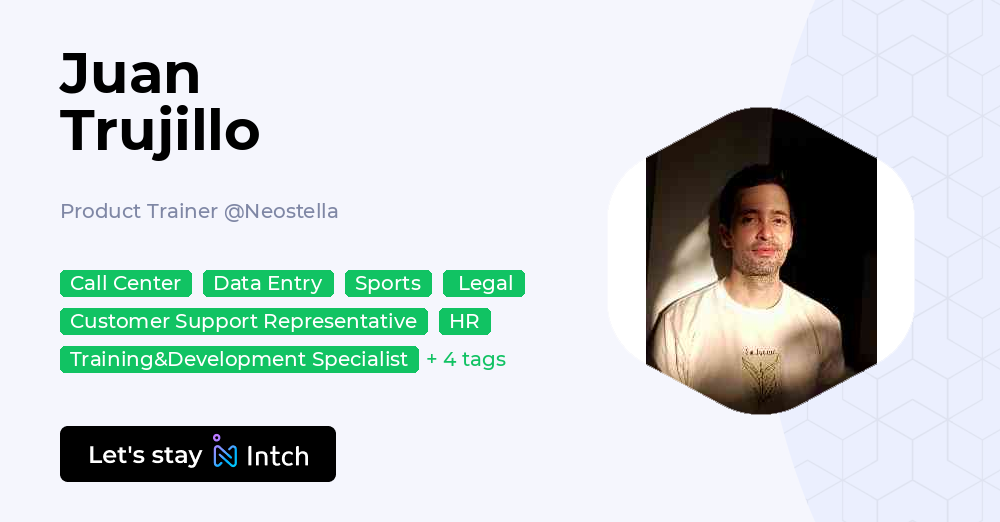 Juan Trujillo - Product Trainer, Neostella | Intch