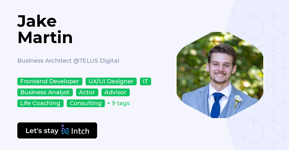 Jake Martin - Business Architect, TELUS Digital | Intch