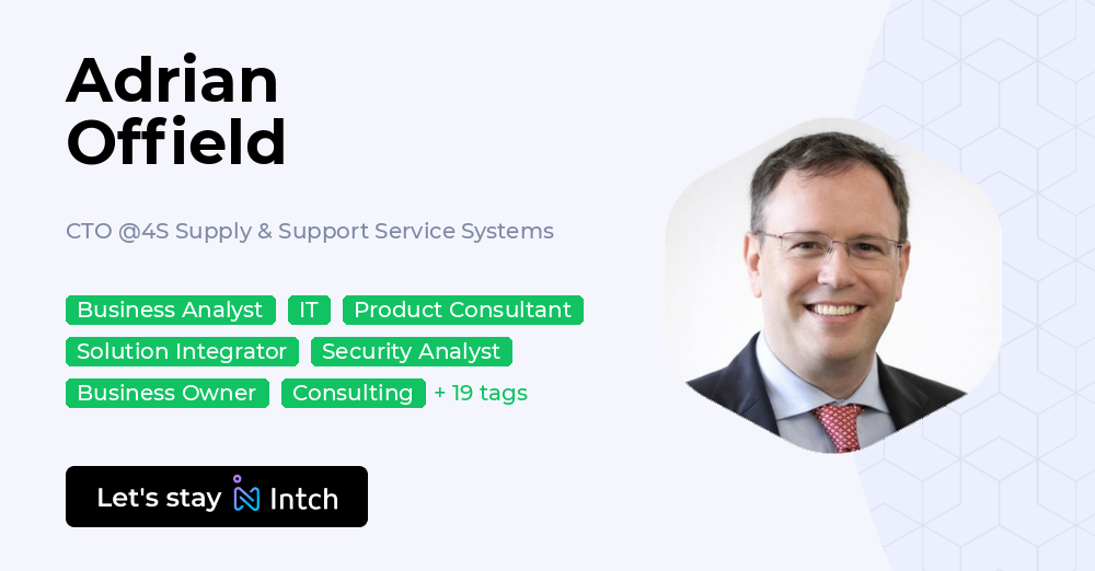 Adrian Offield - CTO, 4S Supply & Support Service Systems | Intch