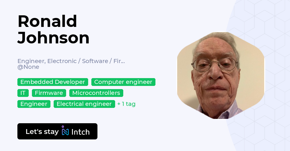 Ronald Johnson - Engineer, Electronic / Software / Firmware / Electo ...