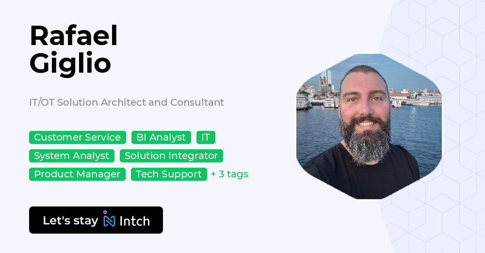 Rafael Giglio - IT/OT Solution Architect and Consultant, | Intch