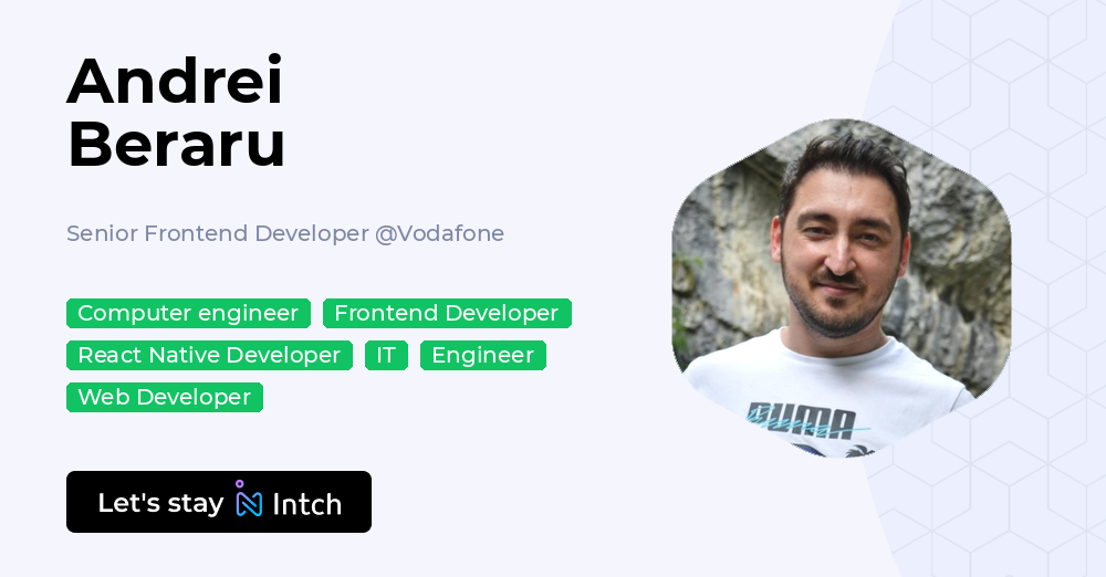 Andrei Beraru - Senior Frontend Developer, Vodafone | Intch