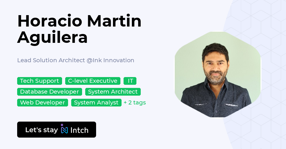 Horacio Martin Aguilera - Lead Solution Architect, Ink Innovation | Intch