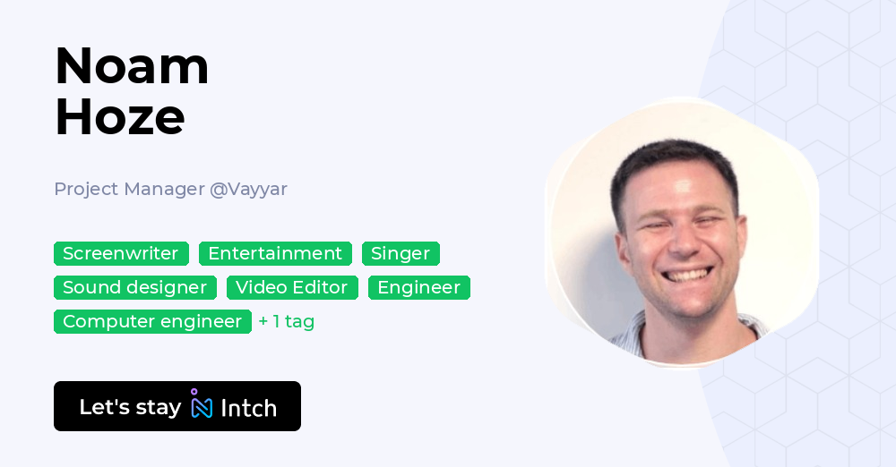 Noam Hoze - Project Manager, Vayyar | Intch