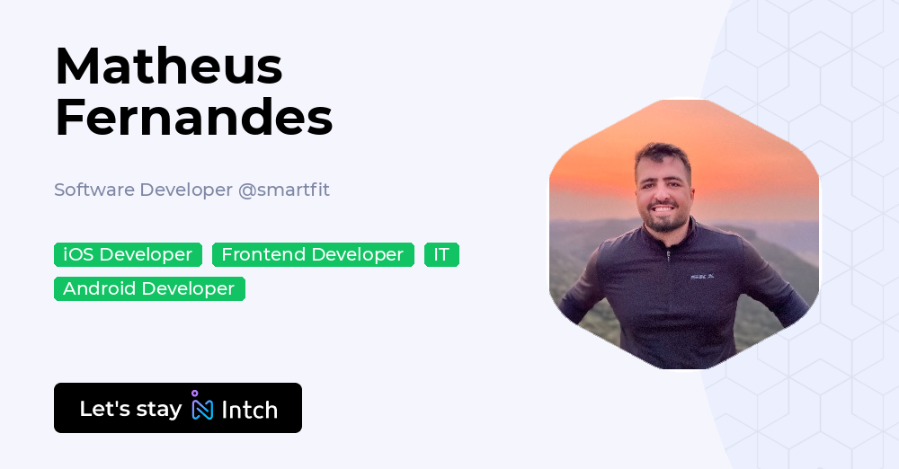 Matheus Fernandes - Software Developer, smartfit | Intch