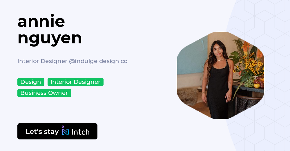 annie nguyen - Interior Designer, indulge design co | Intch