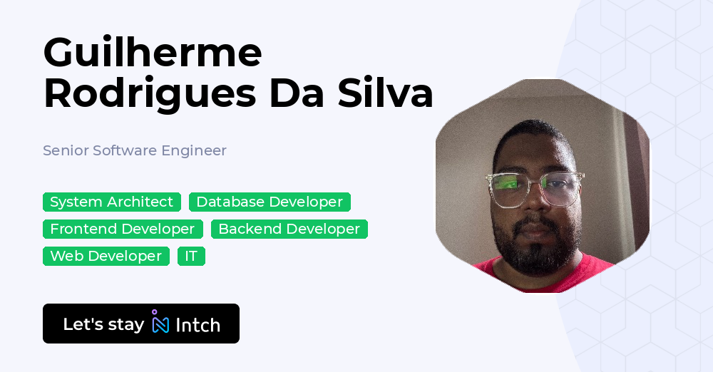 Guilherme Rodrigues Da Silva - Senior Software Engineer | Intch