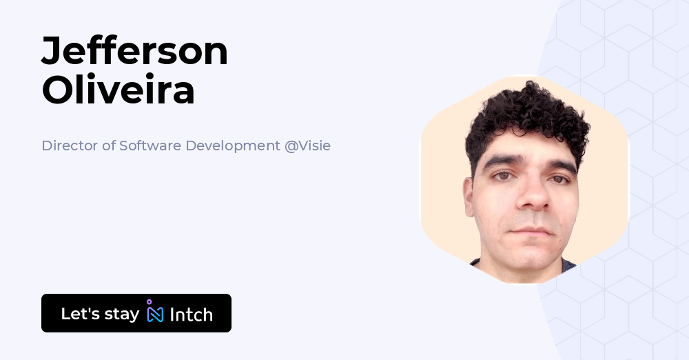 Jefferson Oliveira - Director of Software Development, Visie | Intch