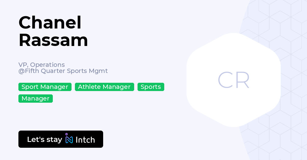 Chanel Rassam - VP, Operations, Fifth Quarter Sports Mgmt | Intch