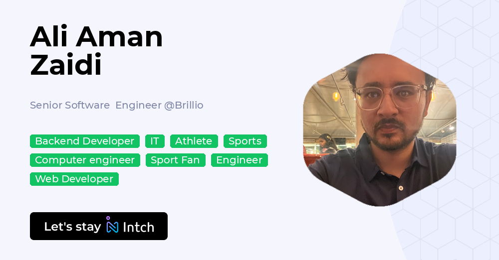 Ali Aman Zaidi - Senior Software Engineer, Brillio | Intch