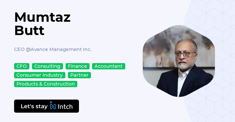 Mumtaz Butt - CEO, Avance Management Inc. | Intch