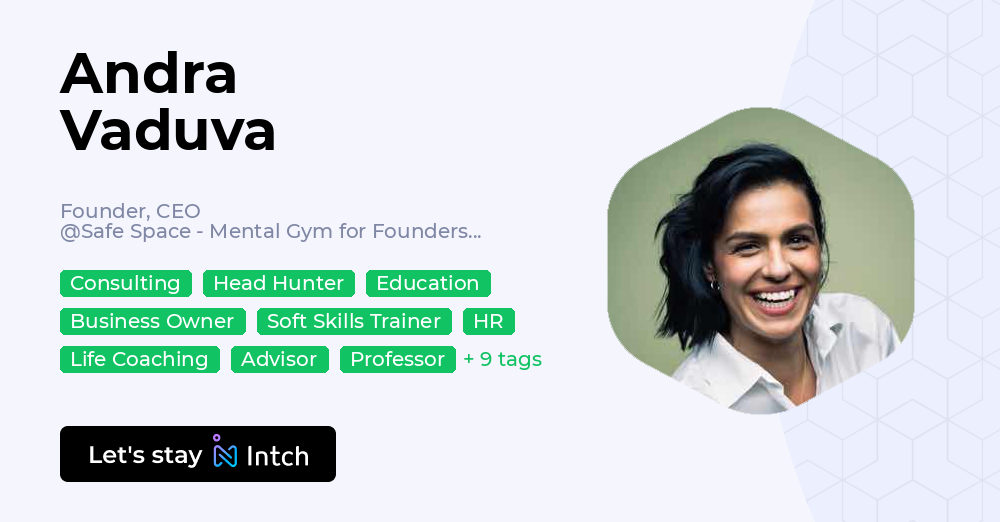 Andra Vaduva - Founder, CEO, Safe Space - Mental Gym for ... - Intch