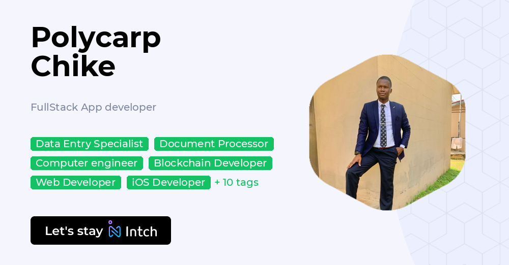 Polycarp Chike - FullStack App developer, | Intch