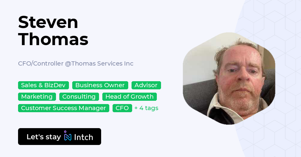 Steven Thomas - CFO/Controller, Thomas Services Inc | Intch