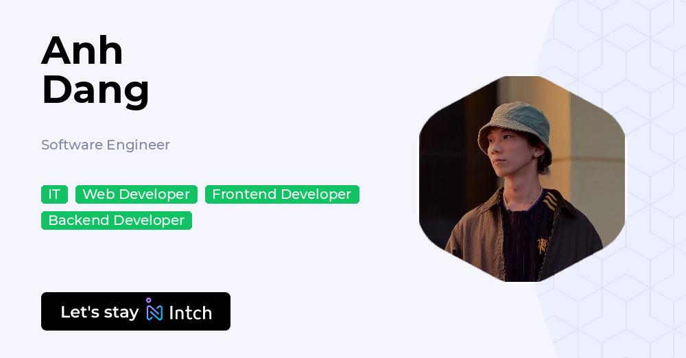 Anh Dang - Software Engineer, | Intch