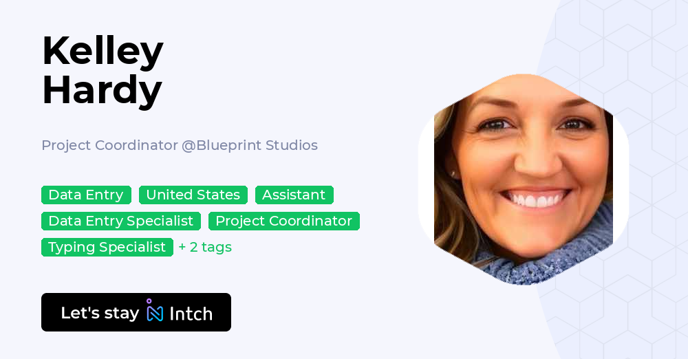 Kelley Hardy - Project Coordinator, Blueprint Studios | Intch