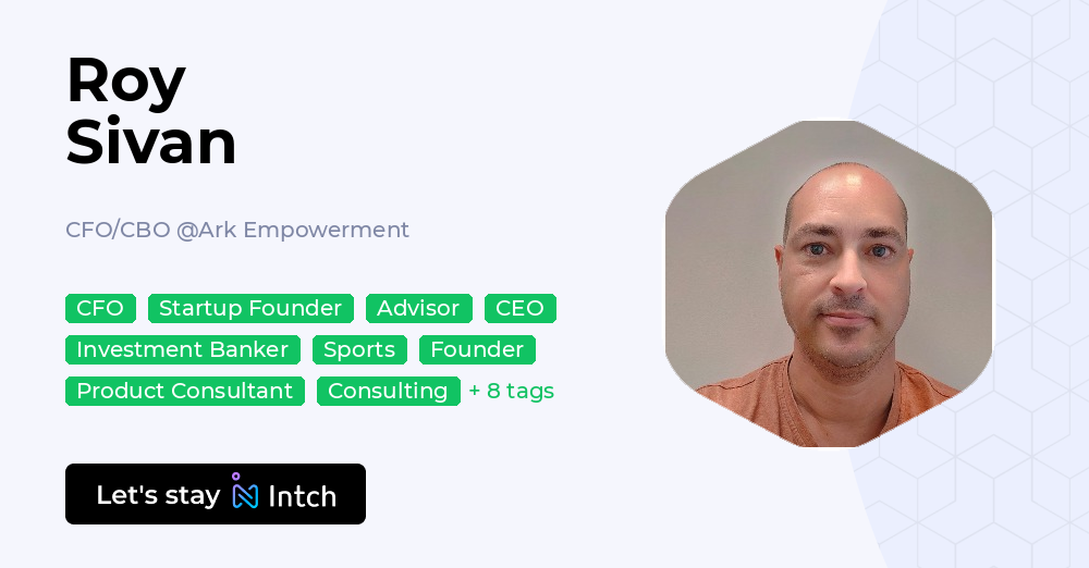 Roy Sivan - CFO/CBO, Ark Empowerment | Intch
