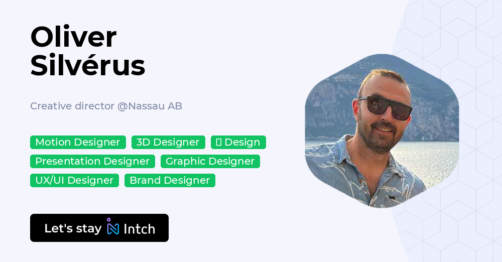 Oliver Silvérus - Creative director, Nassau AB | Intch