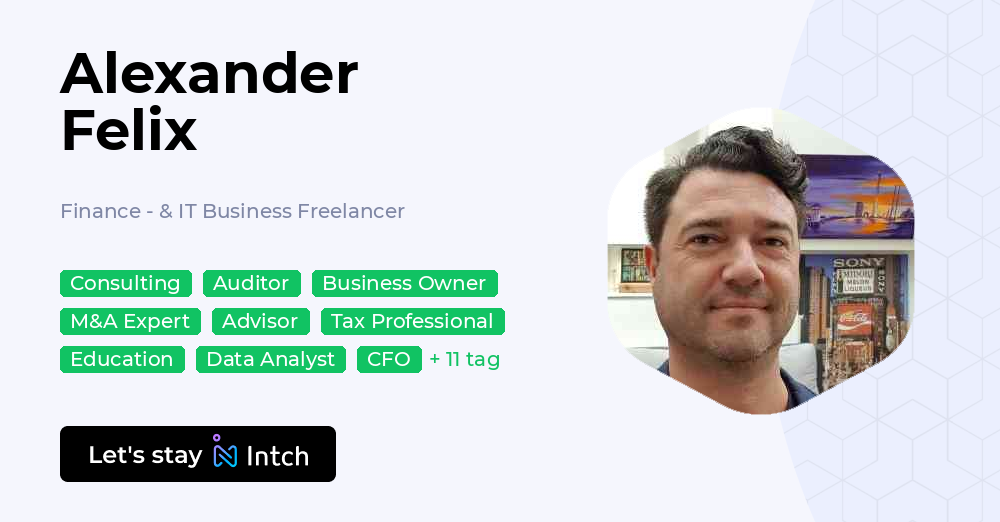 Alexander Felix - Finance - & IT Business Freelancer, | Intch