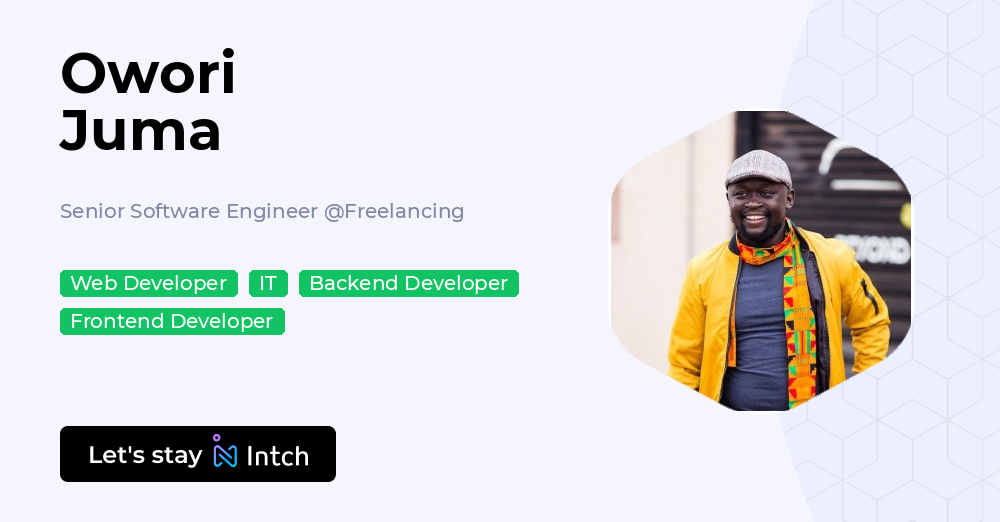 Owori Juma - Senior Software Engineer, Freelancing | Intch