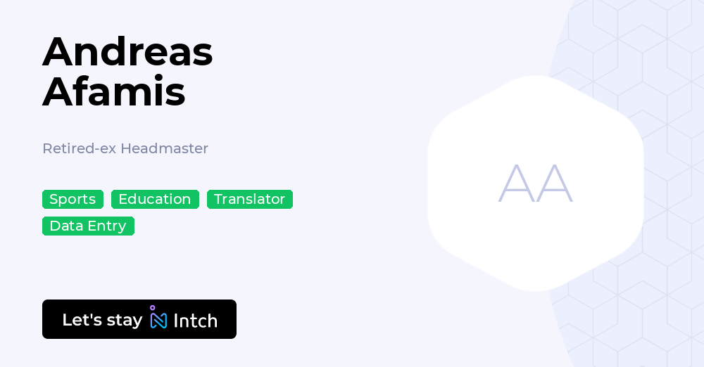 Andreas Afamis - Retired-ex Headmaster, | Intch