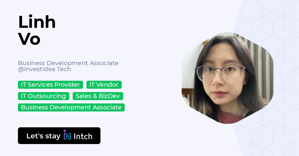 Linh Associate Linh Vo - Business Development Associate, Investidea Tech | Intch