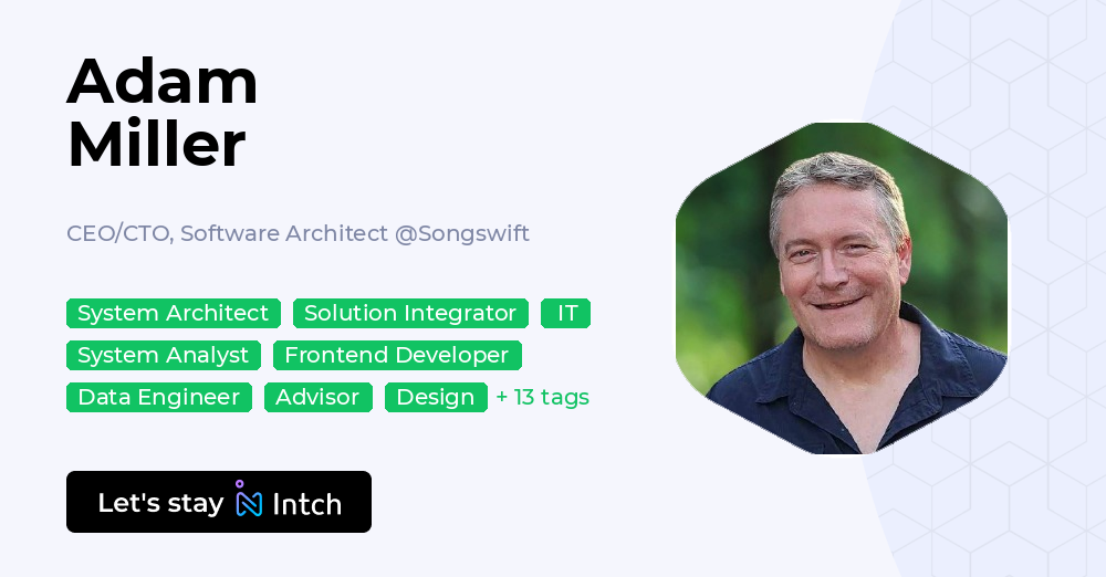 Adam Cogan Adam Miller - CEO/CTO, Software Architect, Songswift | Intch