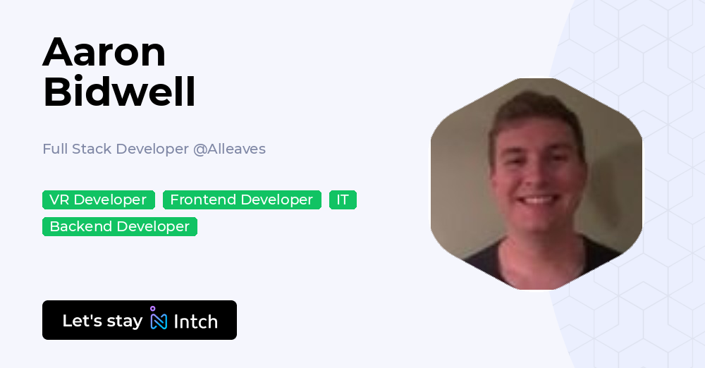 Aaron Bidwell - Full Stack Developer, Alleaves | Intch