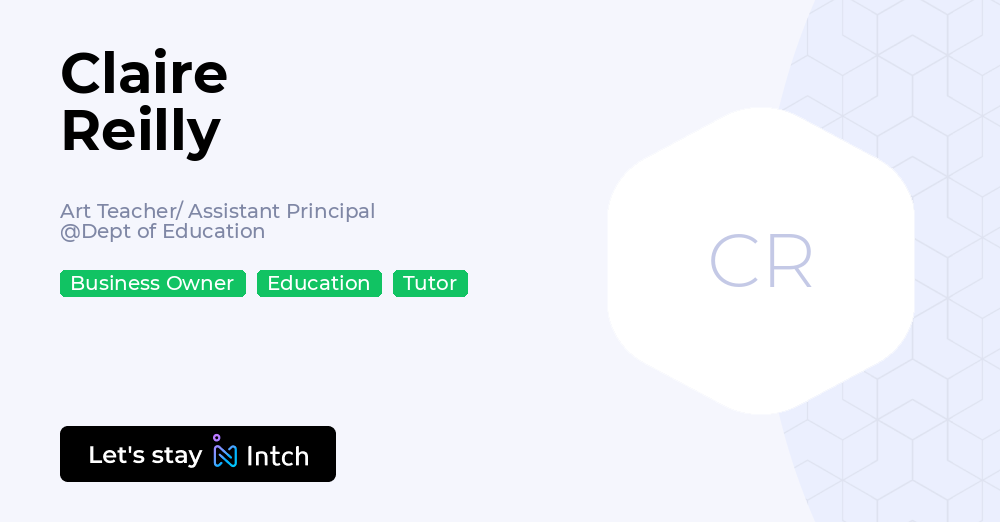 Claire Reilly - Art Teacher/ Assistant Principal, Dept of Education | Intch