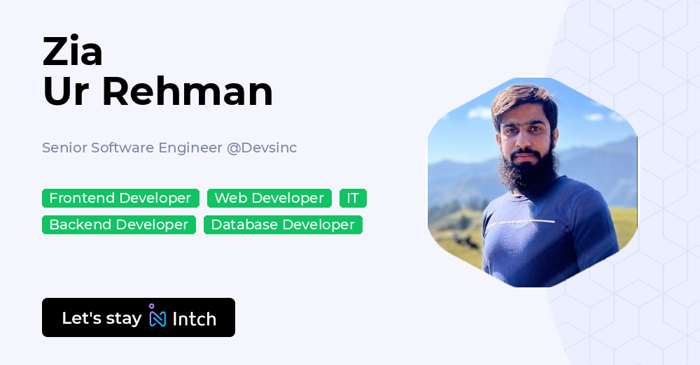 Zia Ur Rehman - Senior Software Engineer, Devsinc | Intch