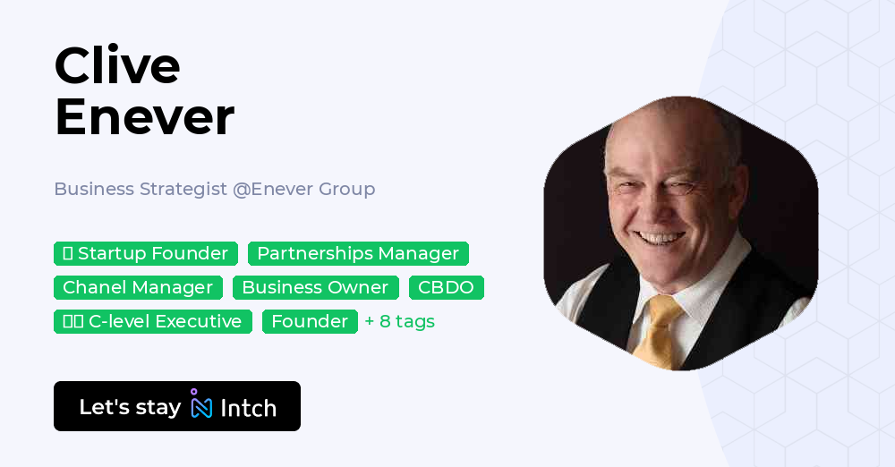 Clive Enever - Business Strategist, Enever Group | Intch