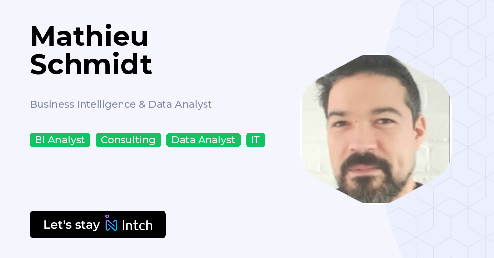 Mathieu Schmidt - Business Intelligence & Data Analyst, | Intch