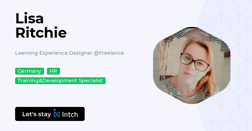 Lisa Marie Ritches Lisa Ritchie - Learning Experience Designer, Freelance | Intch