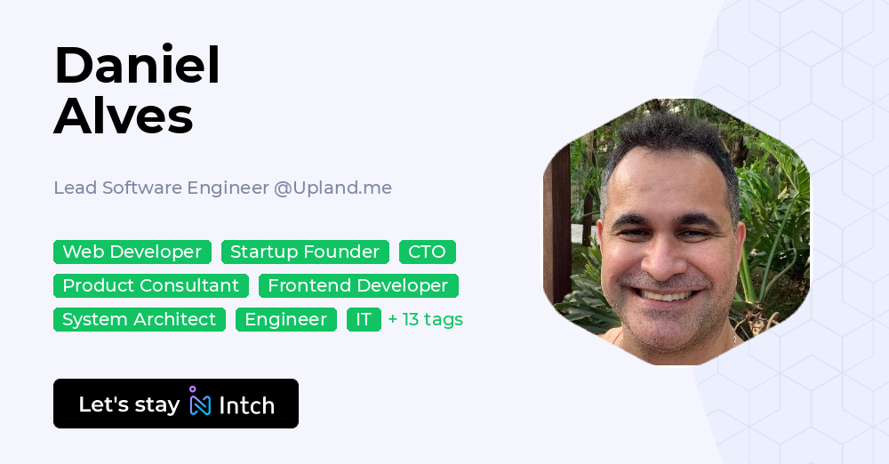 Daniel Alves - Lead Software Engineer, Upland.me | Intch