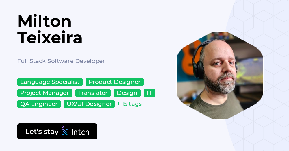 Milton Teixeira - Full Stack Software Developer, | Intch