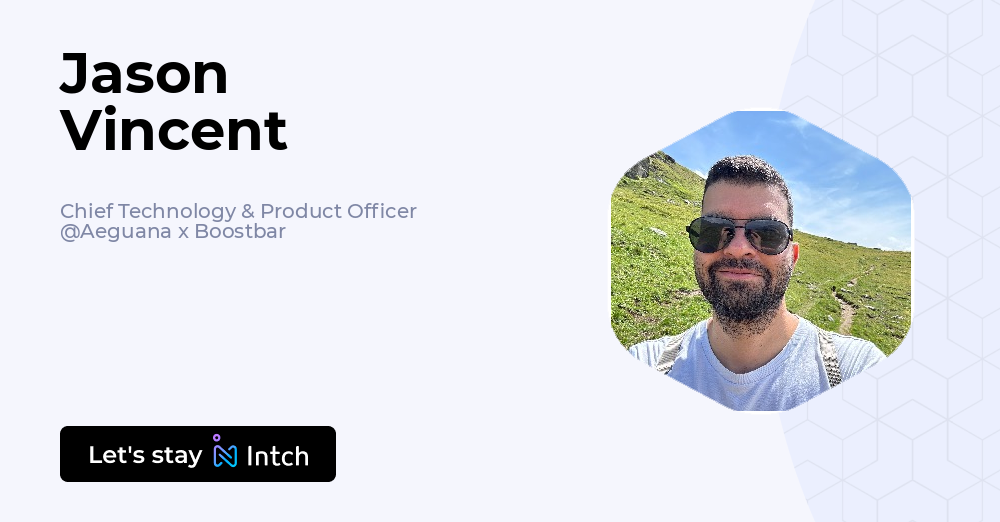 Jason Vincent - Chief Technology & Product Officer, Aeguana ... - Intch