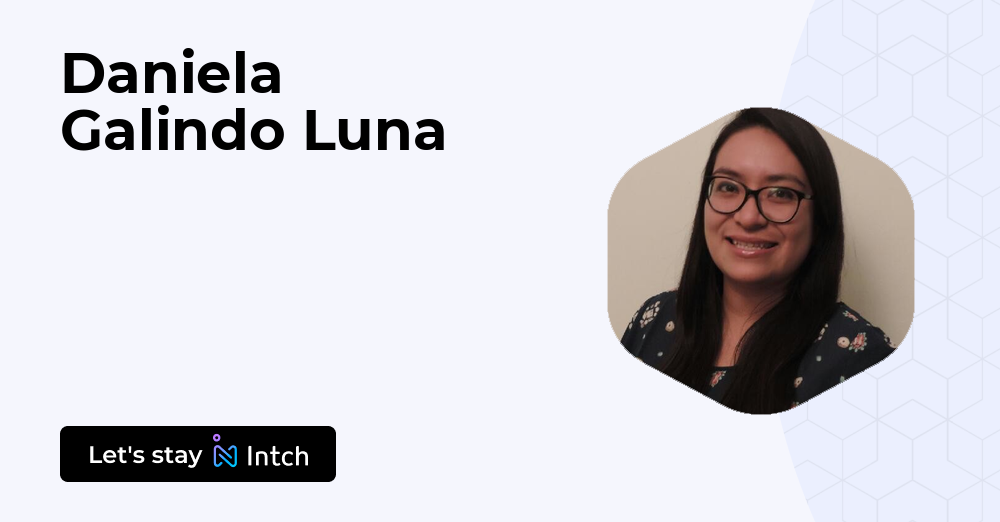 Daniela Galindo Luna - | Intch