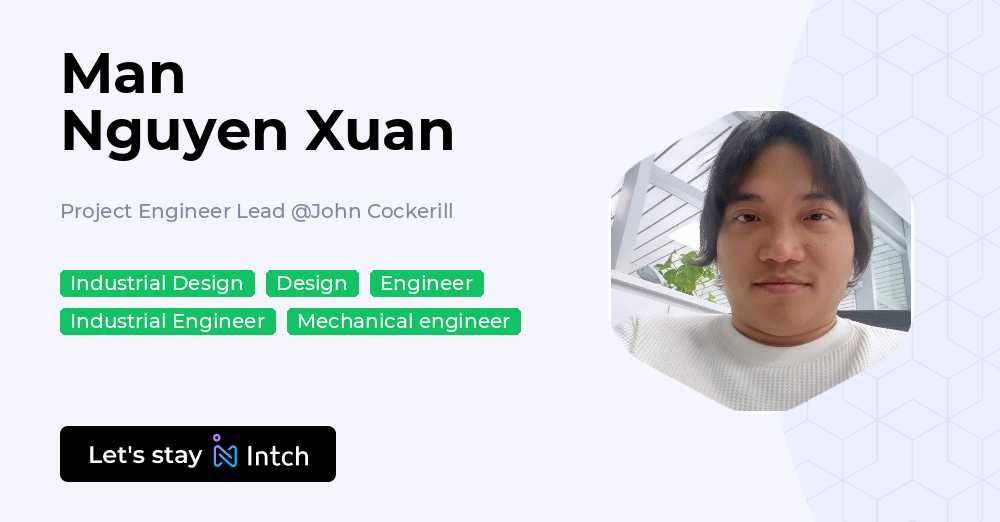 Man Nguyen Xuan - Project Engineer Lead, John Cockerill | Intch