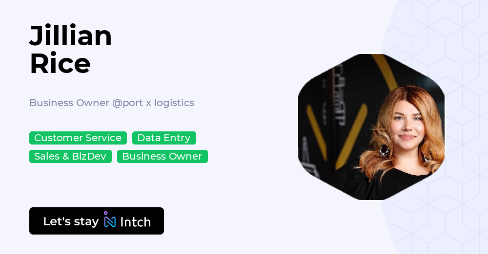 Jillian Rice - Business Owner, port x logistics | Intch