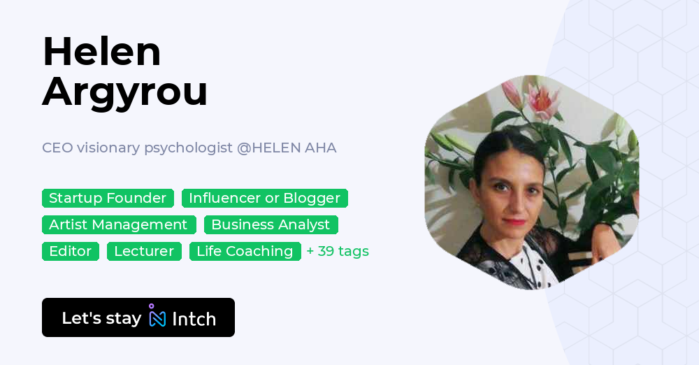 Helen Argyrou - CEO visionary psychologist, HELEN AHA | Intch