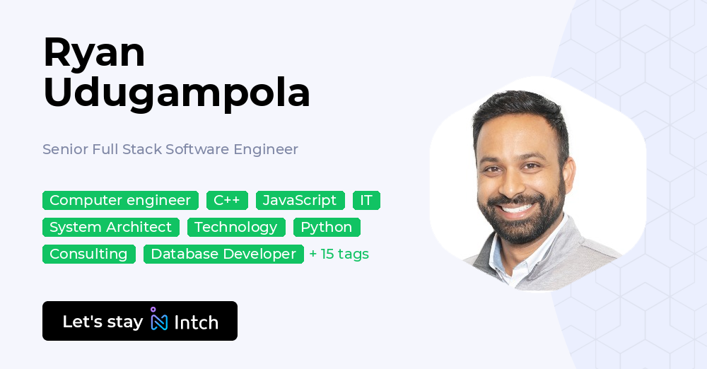 Ryan Udugampola - Senior Full Stack Software Engineer, | Intch