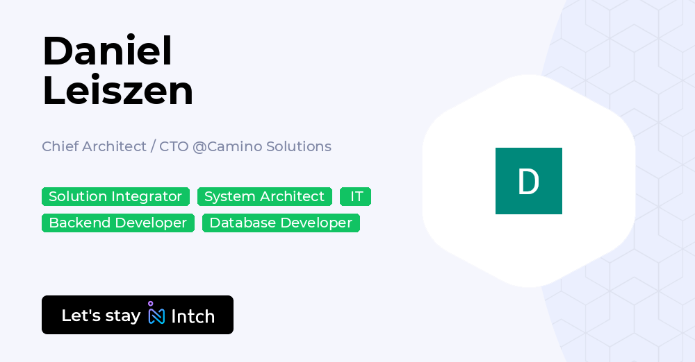 Daniel Leiszen - Chief Architect / CTO, Camino Solutions | Intch