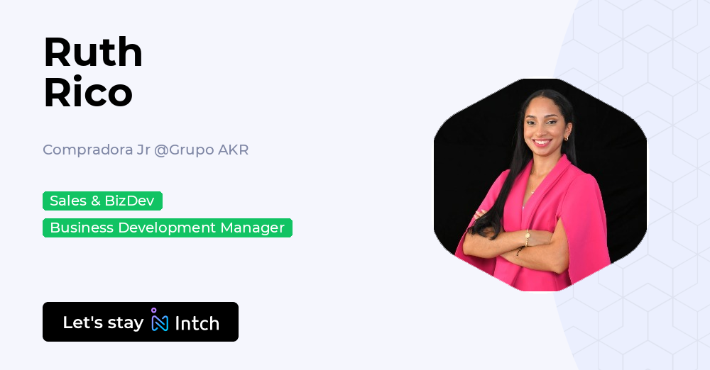 Nicole Reedy Ruth Rico - Compradora Jr, Grupo AKR | Intch